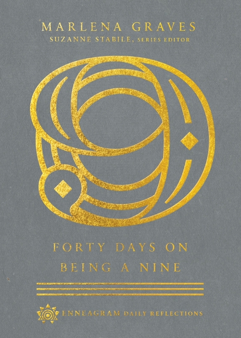 Forty Days on Being a Nine -  Marlena Graves