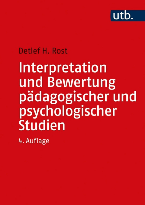 Interpretation und Bewertung pädagogischer und psychologischer Studien - Detlef Rost