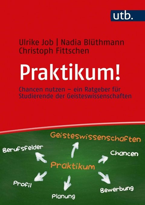 Praktikum! - Ulrike Job, Nadia Bl&uuml;thmann, Christoph Fittschen