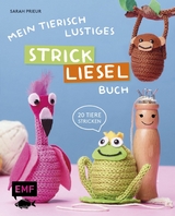Mein tierisch-lustiges Strickliesel-Buch -  Sarah Prieur