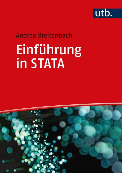 Einf&uuml;hrung in STATA - Andrea Breitenbach
