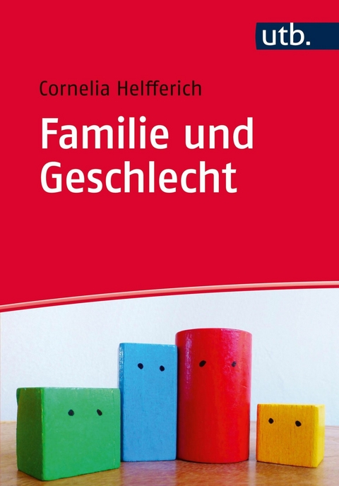 Familie und Geschlecht - Cornelia Helfferich