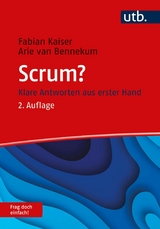 Scrum? Frag doch einfach! - Fabian Kaiser, Arie van Bennekum