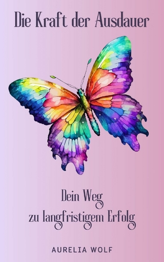 Die Kraft der Ausdauer
