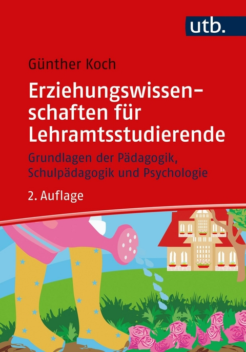 Erziehungswissenschaften für Lehramtsstudierende - Günther Koch