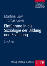 Einf&uuml;hrung in die Soziologie der Bildung und Erziehung - Martina L&ouml;w, Thomas Geier