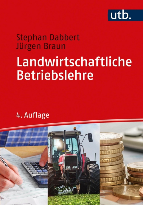 Landwirtschaftliche Betriebslehre - Stephan Dabbert, J&uuml;rgen Braun