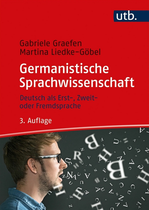 Germanistische Sprachwissenschaft - Gabriele Graefen, Martina Liedke-G&ouml;bel