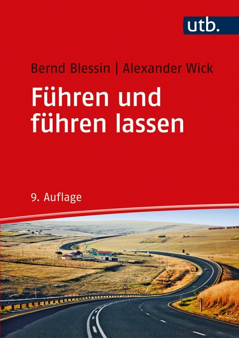 F&uuml;hren und f&uuml;hren lassen - Bernd Blessin, Alexander Wick
