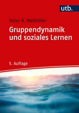 Gruppendynamik und soziales Lernen - Peter R. Wellh&ouml;fer