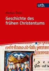 Geschichte des fr&uuml;hen Christentums - Markus &Ouml;hler
