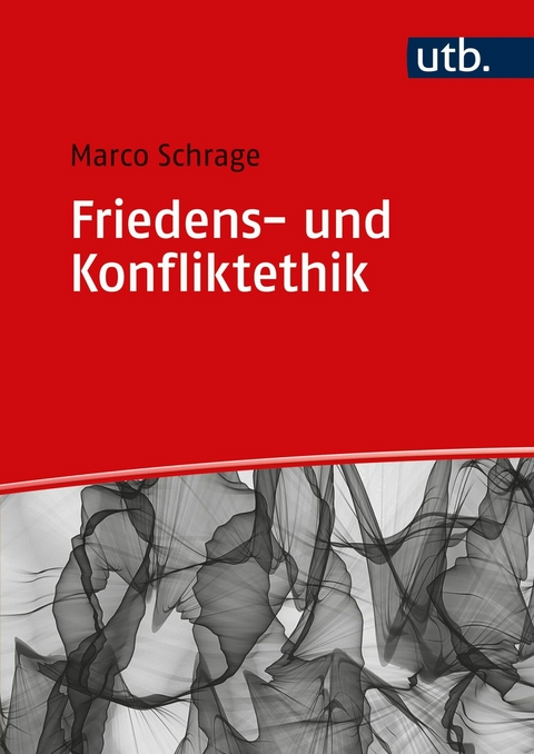 Friedens- und Konfliktethik - Marco Schrage