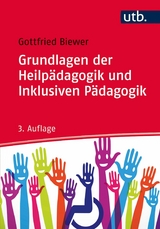 Grundlagen der Heilp&auml;dagogik und Inklusiven P&auml;dagogik - Gottfried Biewer
