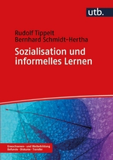 Sozialisation und informelles Lernen - Rudolf Tippelt, Bernhard Schmidt-Hertha