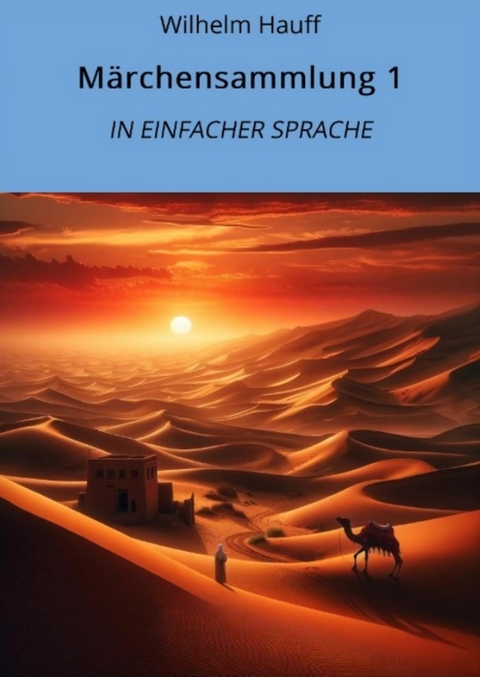 M&auml;rchensammlung 1: In Einfacher Sprache - Wilhelm Hauff