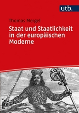 Staat und Staatlichkeit in der europ&auml;ischen Moderne - Thomas Mergel