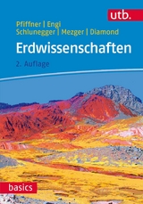 Erdwissenschaften - O. Adrian Pfiffner, Fritz Schlunegger, Klaus Mezger, Larryn Diamond, Martin Engi