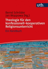 Theologie f&uuml;r den konfessionell-kooperativen Religionsunterricht - 