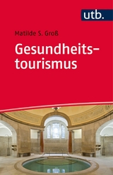 Gesundheitstourismus - Matilde Sophie Gro&szlig;