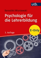 Psychologie f&uuml;r die Lehrerbildung - Benedikt Wisniewski
