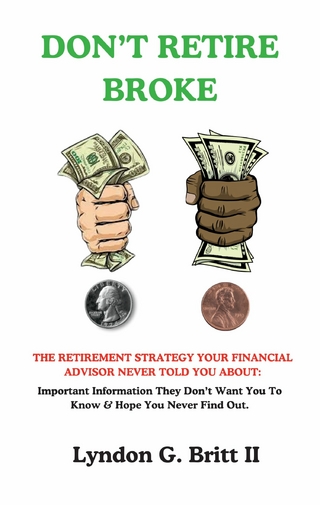 DON'T RETIRE BROKE