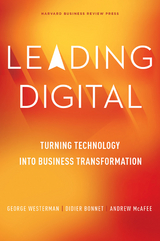 Leading Digital - George Westerman, Didier Bonnet, Andrew McAfee