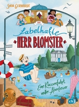 Der fabelhafte Herr Blomster &ndash; Eine Klassenfahrt voller Abenteuer - Sven Gerhardt