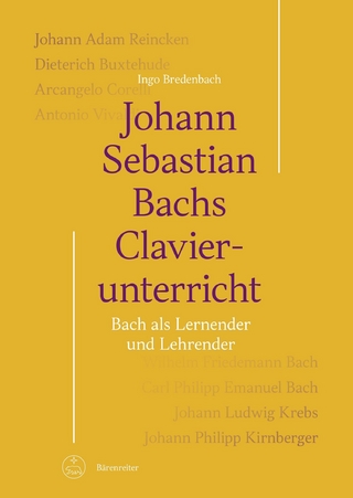 Johann Sebastian Bachs Clavierunterricht