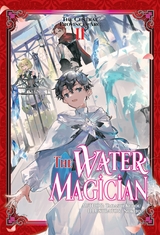 The Water Magician: Arc 1 Volume 2 - Tadashi Kubou