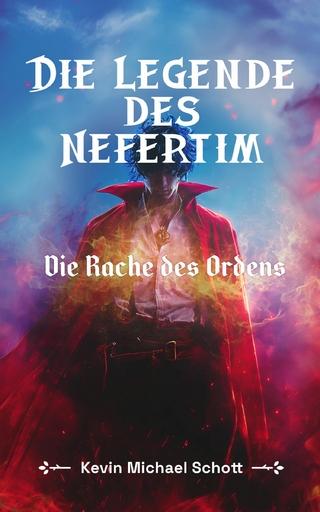 Die Legende des Nefertim: Die Rache des Ordens