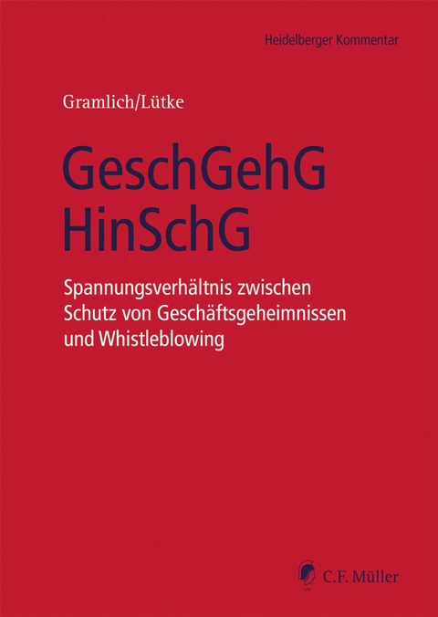 GeschGehG/HinSchG - Ludwig Gramlich, Hans-Josef L&uuml;tke