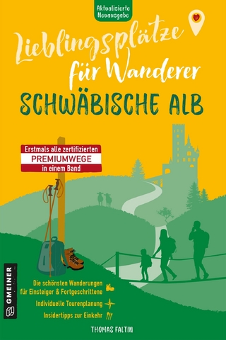 Lieblingsplätze für Wanderer - Schwäbische Alb