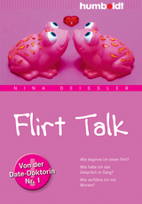 Flirt Talk - Nina Dei&szlig;ler