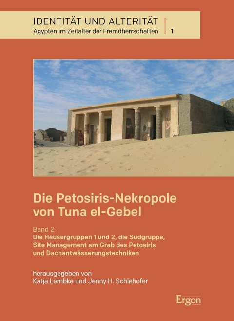 Die Petosiris-Nekropole von Tuna el-Gebel - 