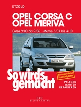 Opel Corsa C 9/00 bis 9/06, Opel Meriva 5/03 bis 4/10 - R&uuml;diger Etzold