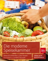 Die moderne Speisekammer - Sabine Huth-Rauschenbach