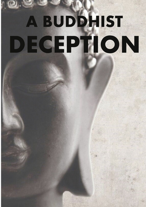 A Buddhist Deception -  Ben Blijleven