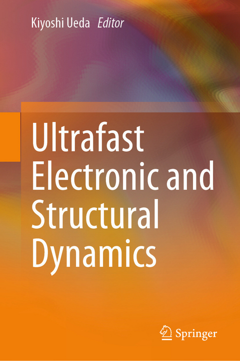 Ultrafast Electronic and Structural Dynamics - 