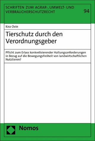 Tierschutz durch den Verordnungsgeber