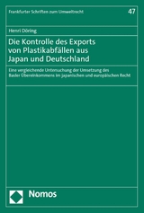Die Kontrolle des Exports von Plastikabf&auml;llen aus Japan und Deutschland - Henri D&ouml;ring