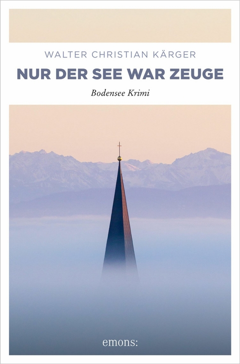 Nur der See war Zeuge - Walter Christian K&auml;rger