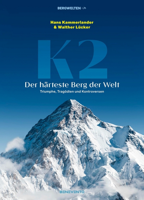 K2 &ndash; Der h&auml;rteste Berg der Welt - Hans Kammerlander, Walther L&uuml;cker