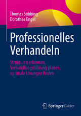 Professionelles Verhandeln - Thomas S&ouml;bbing, Dorothea Engel