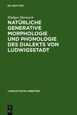 Nat&uuml;rliche generative Morphologie und Phonologie des Dialekts von Ludwigsstadt - R&uuml;diger Harnisch