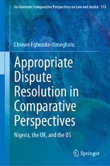 Appropriate Dispute Resolution in Comparative Perspectives -  Chinwe Egbunike-Umegbolu