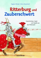 Ritterburg und Zauberschwert - Dagmar Binder