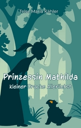 Prinzessin Mathilda - Telse Maria K&auml;hler