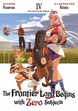 Frontier Lord Begins with Zero Subjects: Volume 4 -  Fuurou