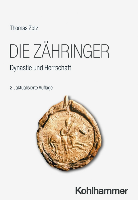 Die Zähringer -  Thomas Zotz