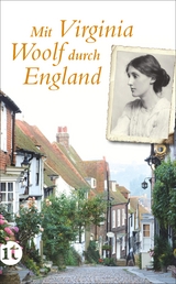 Mit Virginia Woolf durch England - Luise Berg-Ehlers